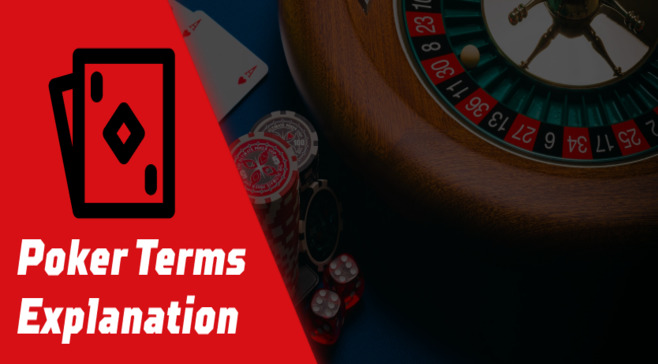 Poker Terms Explanation
